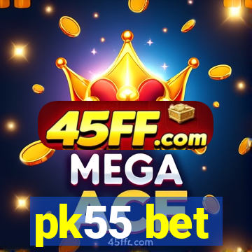 pk55 bet